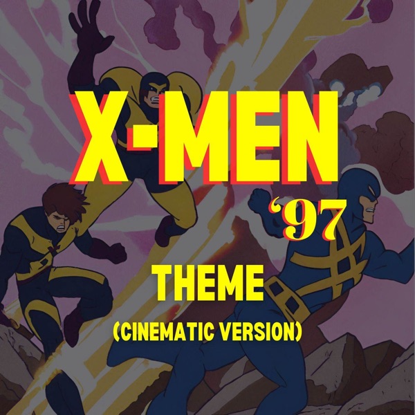 X - Men '97 Theme