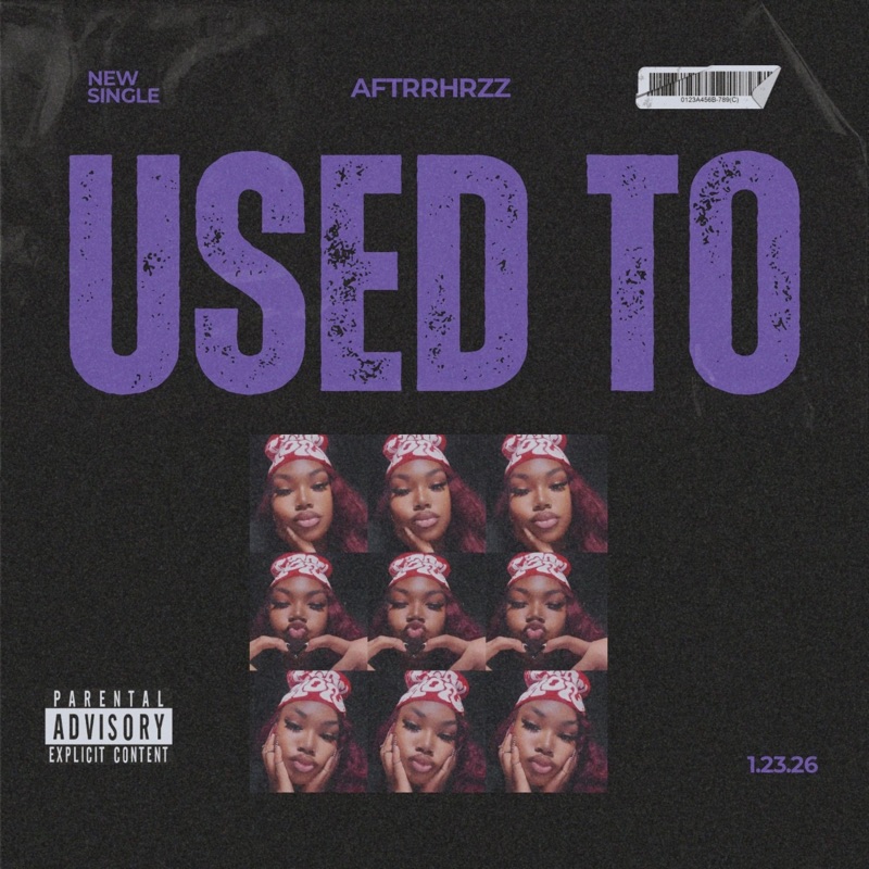 USED TO - AFTRRHRZZ: Song Lyrics, Music Videos & Concerts