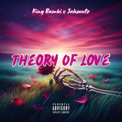Theory Of Love (feat. Jahsoulz) - Single