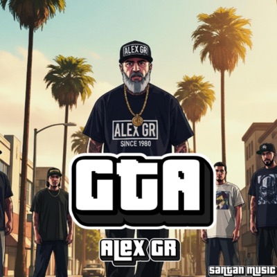 GTA (feat. Alex Gr) - Single