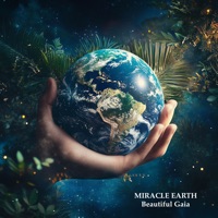 Beautiful Gaia - Miracle Earth