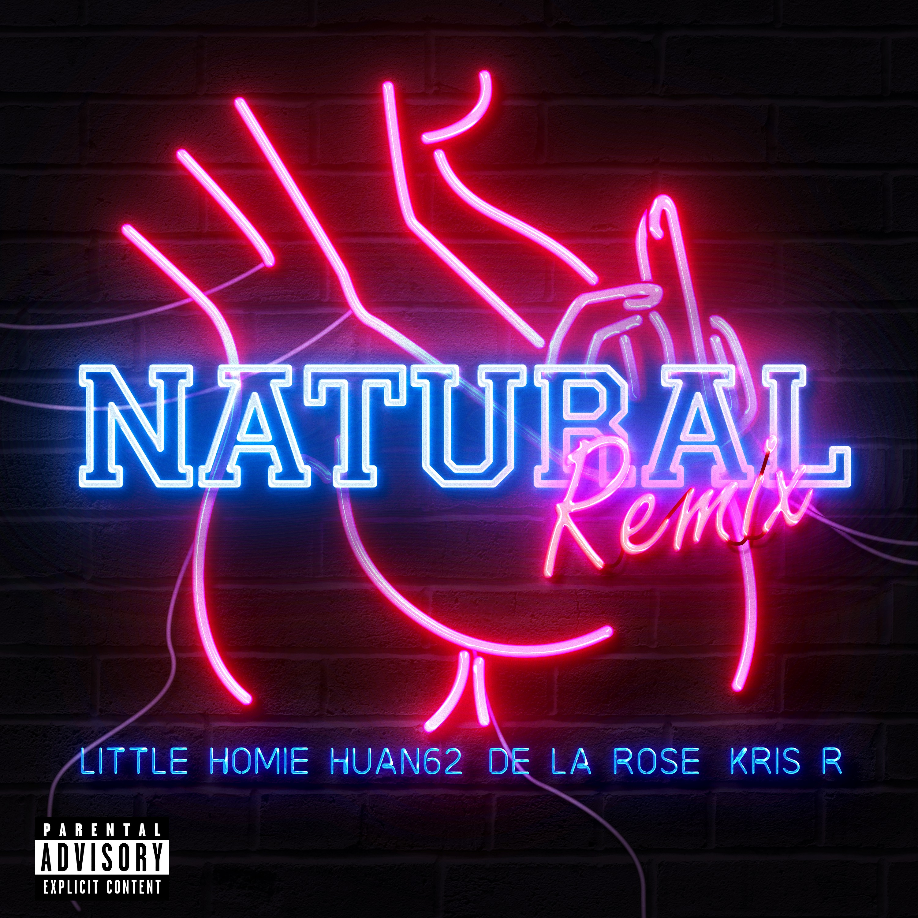 Little Homie, De La Rose, Huan62, Kris R - Natural (Remix)