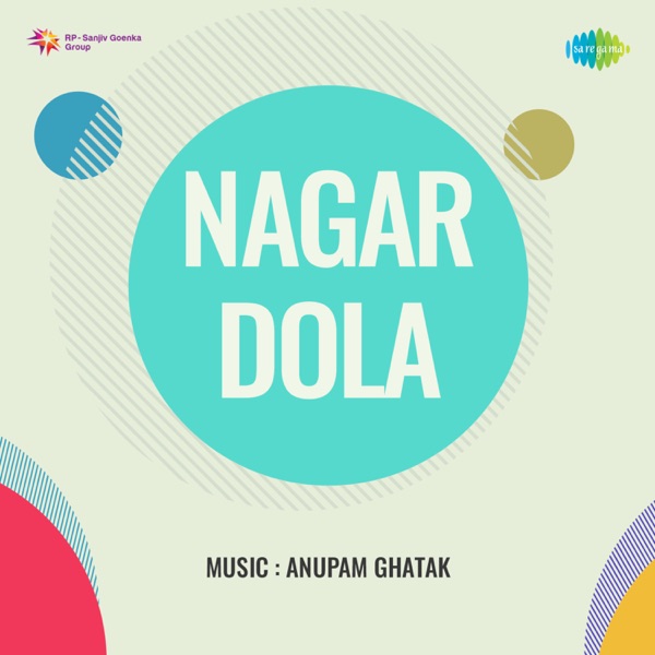 Nagar-Dola (Original Motion Picture Soundtrack) - Single