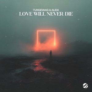 Love Will Never Die - Single