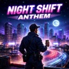 Icon Night Shift Anthem - Single