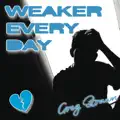 Weaker Every Day