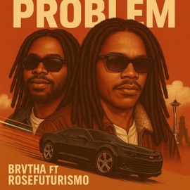 PROBLEM (feat. Rose4L) Brvtha