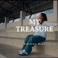 My Treasure - Single - Dwellwe Hser
