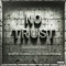No Trust (feat. $tupid Young & YFN Trae Pound) - Juangdup lyrics