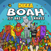 DIKKA - BOAH ist das krass Grafik