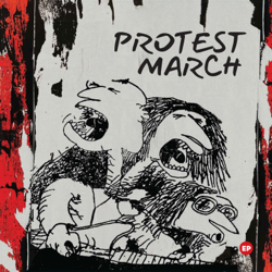 Protest March - EP - Protest March Cover Art
