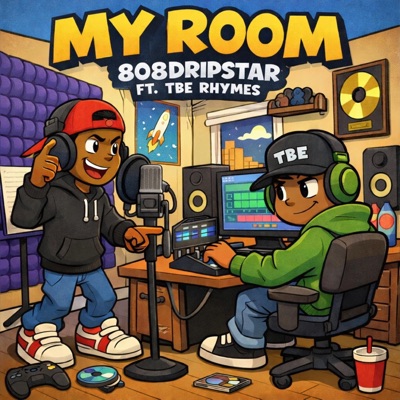 My Room (feat. TBE Rhymes) - Single