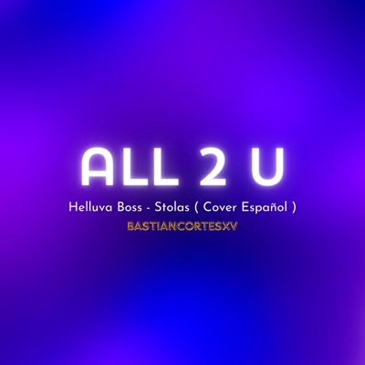 All 2 U  TheMotherFucker (From "Helluva Boss") - Single