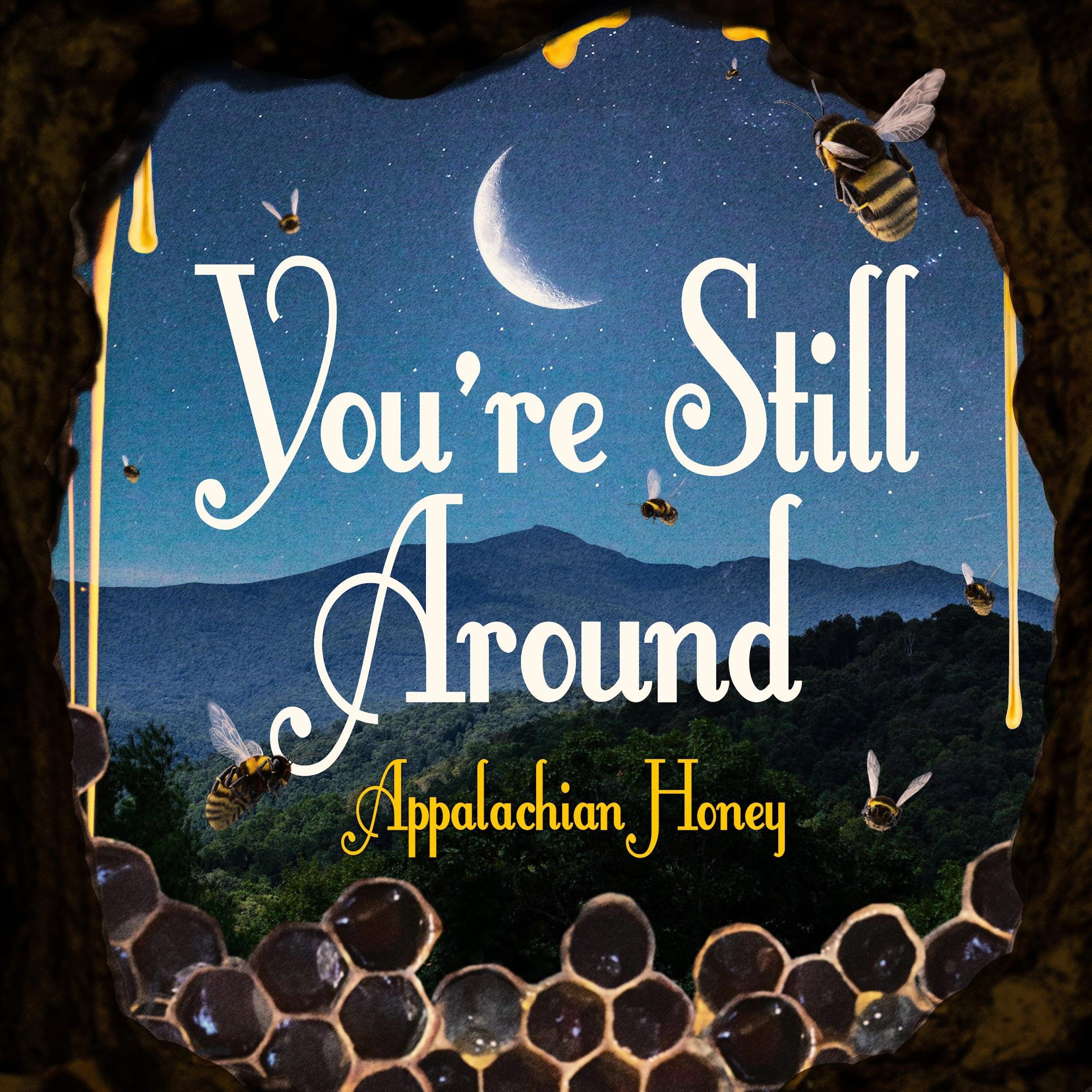 You're Still Around - Single