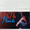 PLA PLA PLANETA