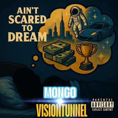 Aint Scared To Dream! (feat. Visiontunnel) - Single
