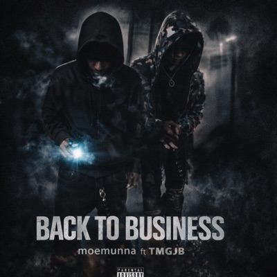Back To Business (feat. MoeMunna) - Single