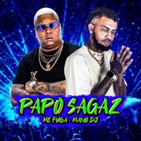 PAPO SAGAZ - Single - Mano DJ & Mc Fuga