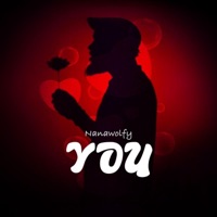 YOU - Single - nanawolfy