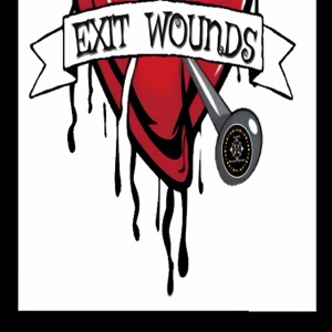 Exit Wounds