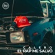 El Rap Me Salvo Single