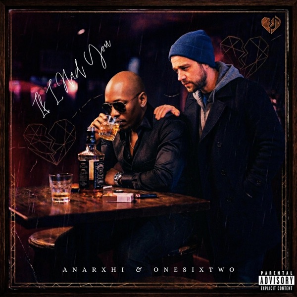 If I Had You (feat. OneSixTwo)