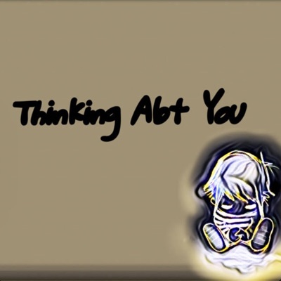 Thinking Abt You - Single