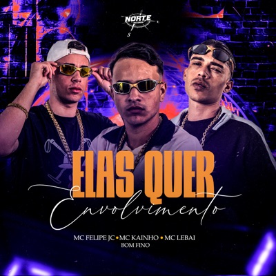 Elas Quer Envolvimento - Single