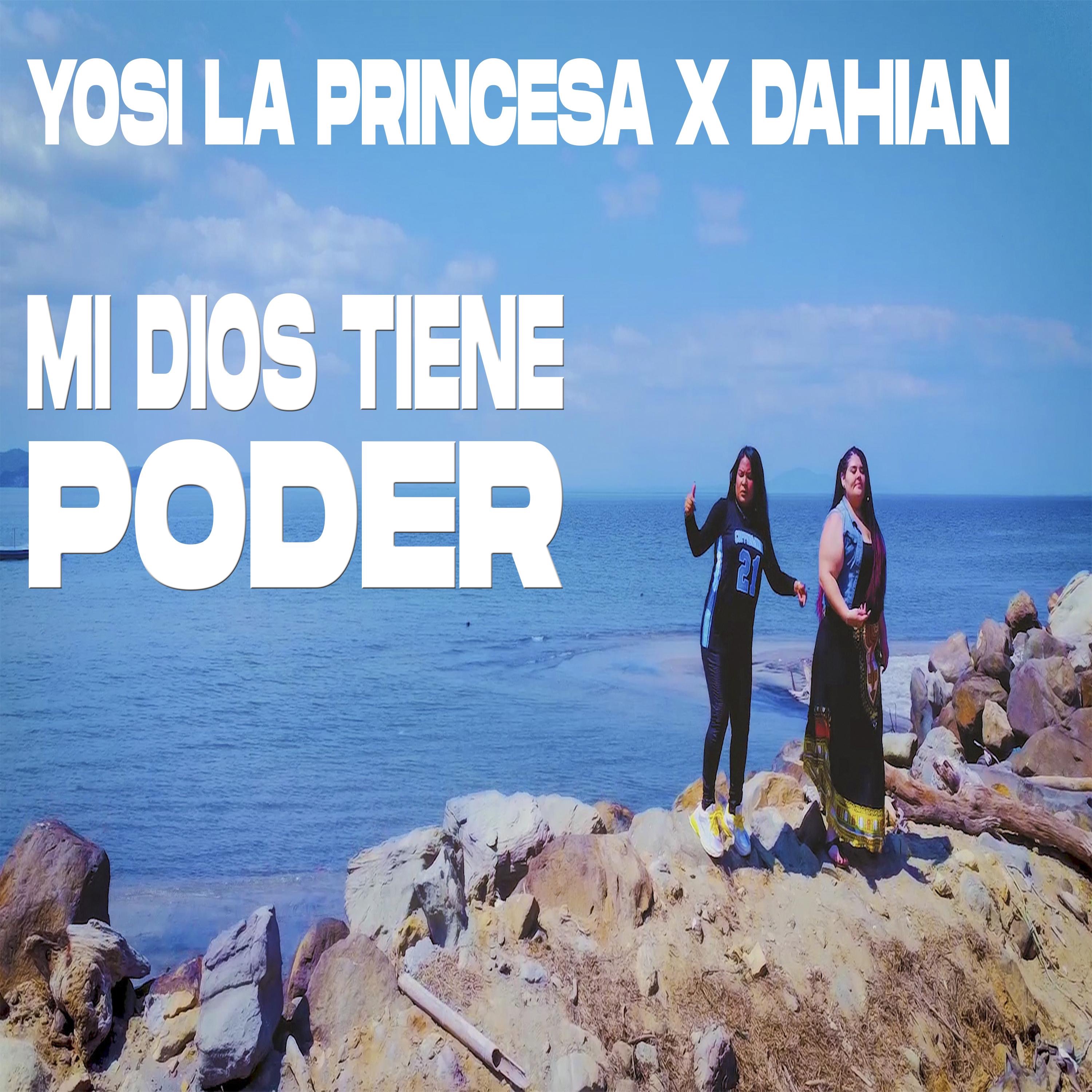 Mi Dios tiene Poder (feat. Dahian) - Single