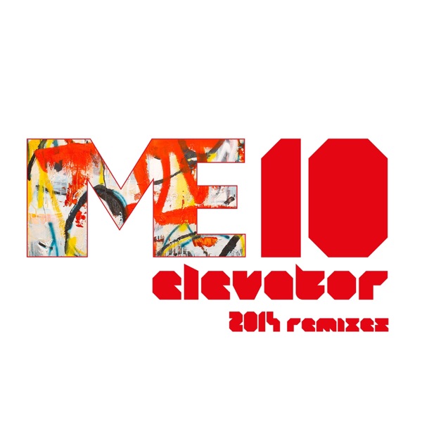 Elevator - 2014 Remixes - EP