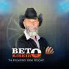 Beto Ribeiro - Tá Ficando Sem Noção