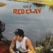 Red Clay - Kidd G lyrics