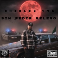 Sin Pedir Relevo - Single - Chiklez496
