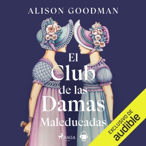 El club de las damas maleducadas (Unabridged)