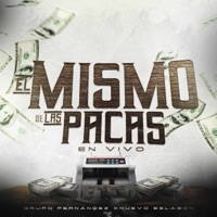 EL MISMO DE LAS PACAS (En Vivo) - Single - Nuevo Eslabon & Grupo Fernández
