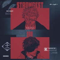 Strongest III (Sukuna Vs Aizen) - Single - DizzyEight, 954mari, Musicality & Canva$