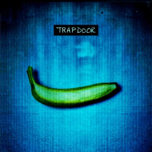 Trapdoor - Single