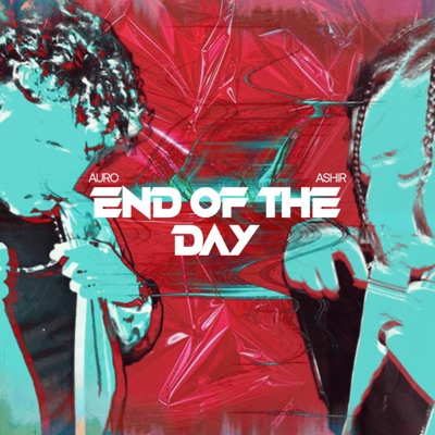 End of the Day (feat. ASH) - Single