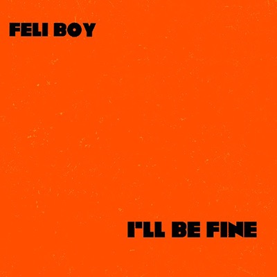 I’ll Be Fine - Single