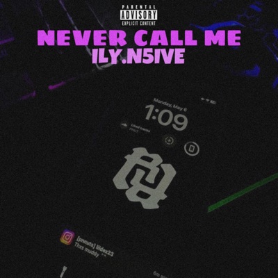 NEVER CALL ME - Single