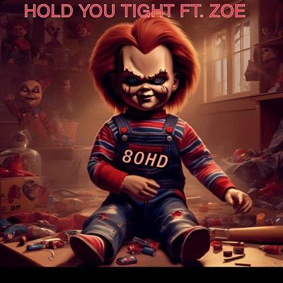 Hold You Tight (feat. Zoe Neef) - Single