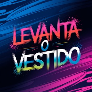 Levanta o Vestido