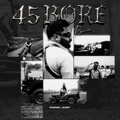 45 Bore (feat. Sobit) - Single