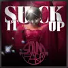 Suck it Up