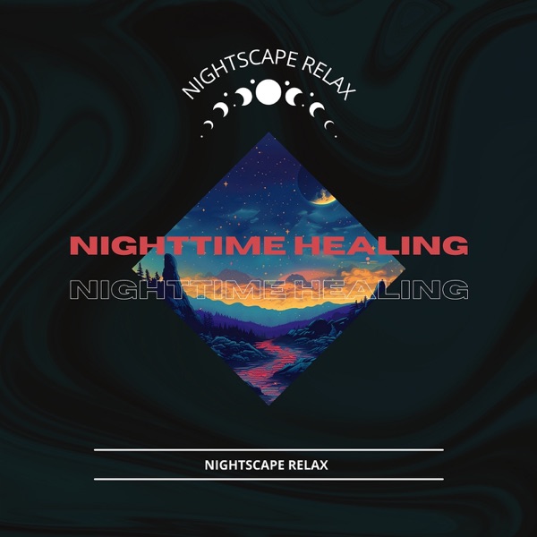 Nighttime Healing