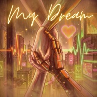 My Dream - Single - MyliZh