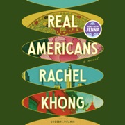 audiobook Real Americans: A novel (Unabridged) - Rachel Khong