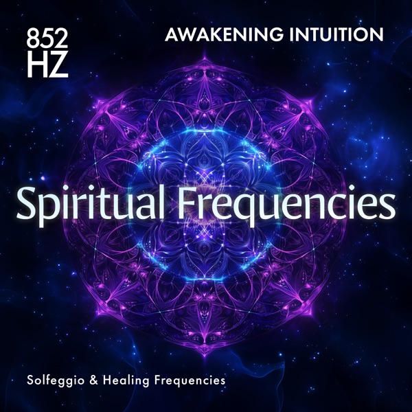 852 Hz Awakening Intuition - Single
