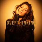 Overthinking (Acoustic) artwork