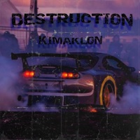 Destruction - Single - Kimaklon